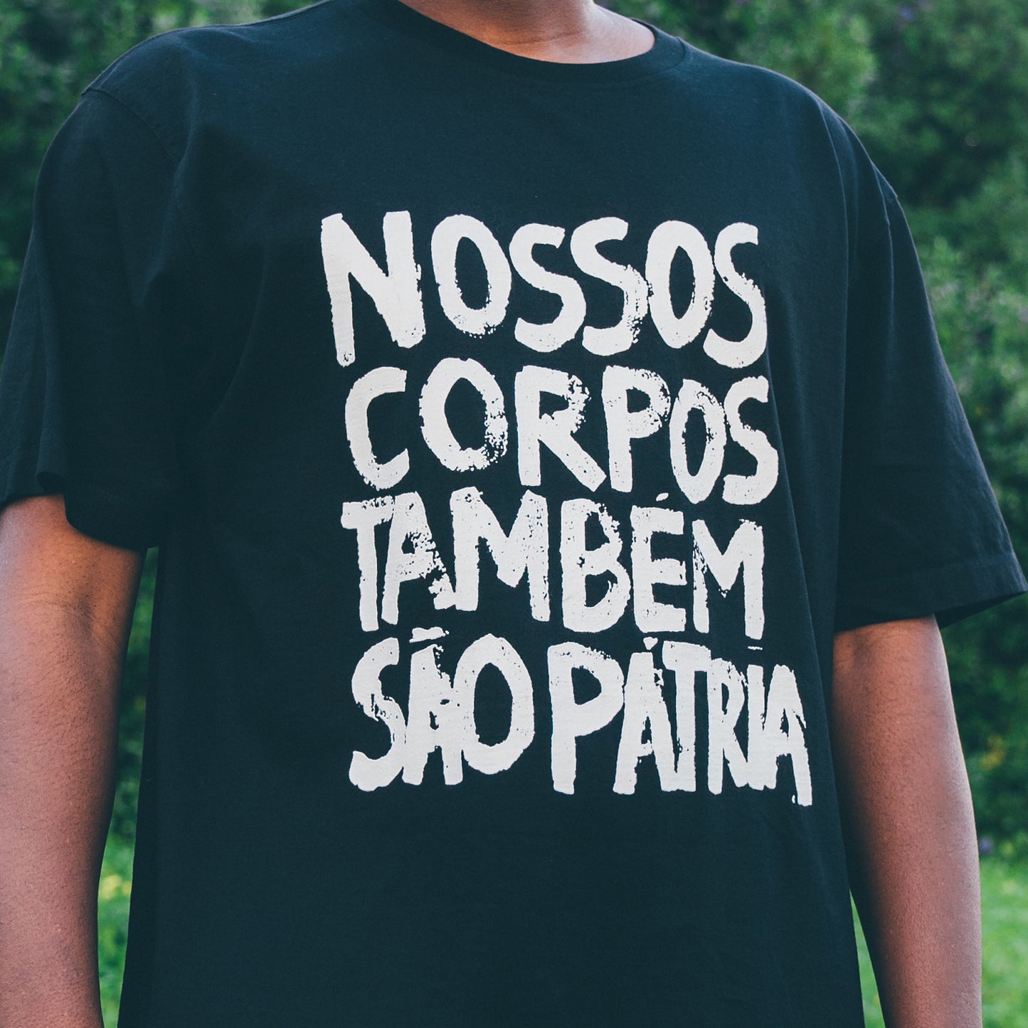 Nossos Corpos Também São Pátria T-Shirt